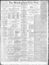 Birmingham Daily Post Friday 01 March 1918 Page 1