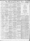 Birmingham Daily Post Monday 04 March 1918 Page 1
