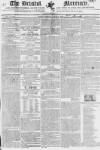Bristol Mercury Monday 09 August 1819 Page 1