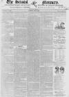 Bristol Mercury Saturday 12 May 1821 Page 1