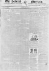 Bristol Mercury Saturday 19 May 1821 Page 1