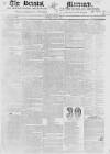 Bristol Mercury Saturday 30 June 1821 Page 1