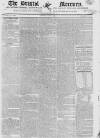 Bristol Mercury Saturday 07 July 1821 Page 1