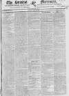 Bristol Mercury Saturday 20 July 1822 Page 1