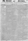 Bristol Mercury Monday 29 January 1827 Page 1