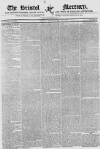 Bristol Mercury Tuesday 20 January 1829 Page 1