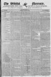 Bristol Mercury Tuesday 25 August 1829 Page 1