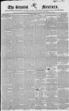 Bristol Mercury Tuesday 05 April 1831 Page 1