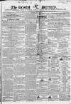 Bristol Mercury Saturday 25 April 1840 Page 1