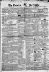 Bristol Mercury Saturday 16 January 1841 Page 1