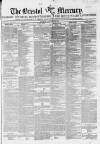 Bristol Mercury Saturday 06 September 1845 Page 1