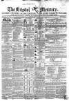 Bristol Mercury Saturday 07 March 1846 Page 1