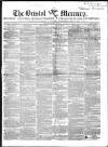 Bristol Mercury Saturday 18 March 1848 Page 1