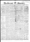 Bristol Mercury Saturday 20 May 1848 Page 1