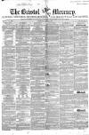 Bristol Mercury Saturday 04 August 1849 Page 1