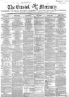 Bristol Mercury Saturday 08 June 1850 Page 1