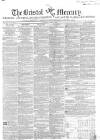 Bristol Mercury Saturday 03 August 1850 Page 1