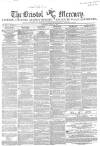 Bristol Mercury Saturday 31 August 1850 Page 1