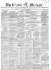 Bristol Mercury Saturday 28 December 1850 Page 1