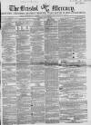 Bristol Mercury Saturday 22 March 1851 Page 1