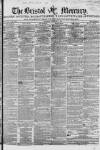 Bristol Mercury Saturday 07 February 1852 Page 1