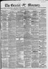 Bristol Mercury Saturday 24 April 1852 Page 1