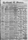 Bristol Mercury Saturday 14 August 1852 Page 1