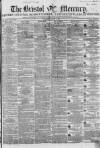 Bristol Mercury Saturday 21 August 1852 Page 1