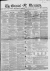 Bristol Mercury Saturday 29 January 1853 Page 1