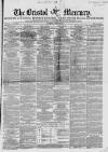 Bristol Mercury Saturday 05 March 1853 Page 1