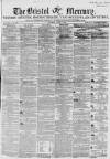 Bristol Mercury Saturday 06 August 1853 Page 1