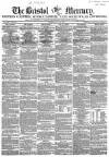 Bristol Mercury Saturday 22 July 1854 Page 1