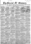 Bristol Mercury Saturday 19 August 1854 Page 1