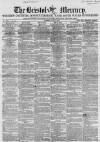 Bristol Mercury Saturday 16 June 1855 Page 1