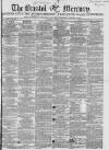 Bristol Mercury Saturday 08 March 1856 Page 1