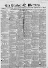 Bristol Mercury Saturday 21 February 1857 Page 1