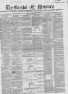 Bristol Mercury Saturday 27 June 1857 Page 1