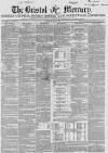 Bristol Mercury Saturday 04 July 1857 Page 1