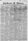 Bristol Mercury Saturday 07 November 1857 Page 1