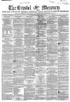 Bristol Mercury Saturday 20 November 1858 Page 1