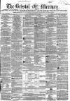 Bristol Mercury Saturday 16 April 1859 Page 1