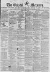 Bristol Mercury Saturday 03 March 1860 Page 1