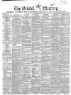 Bristol Mercury Saturday 06 August 1864 Page 1