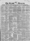 Bristol Mercury Saturday 16 September 1865 Page 1