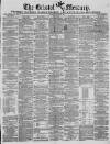 Bristol Mercury Saturday 18 March 1871 Page 1