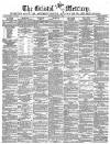 Bristol Mercury Saturday 30 March 1872 Page 1
