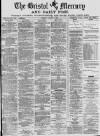 Bristol Mercury Tuesday 06 August 1878 Page 1
