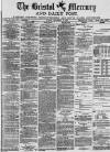 Bristol Mercury Monday 16 September 1878 Page 1