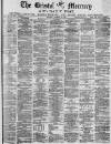 Bristol Mercury Saturday 23 November 1878 Page 1