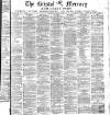 Bristol Mercury Saturday 18 January 1879 Page 1